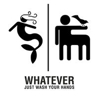 Whatever just wash your hands.jpg